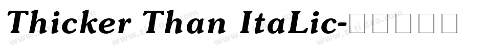 Thicker Than ItaLic字体转换